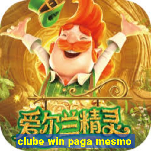 clube win paga mesmo